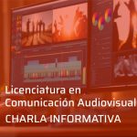 Encuentro virtual para interesados en la Licenciatura en Comunicación Audiovisual