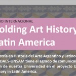 Unfolding Art History: hacia una red académica sostenible en Latinoamérica 