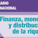 Comenzó el Seminario Internacional: finanza, moneda y distribución de la riqueza