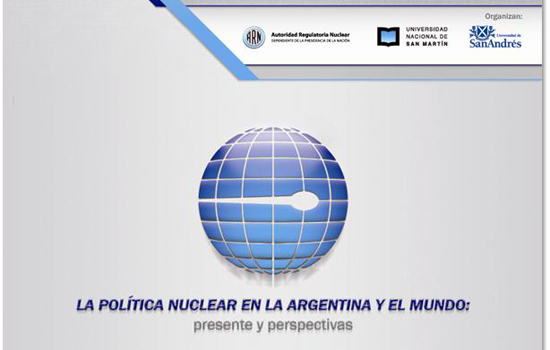 Seminario Internacional sobre la política nuclear en la Argentina y el Mundo