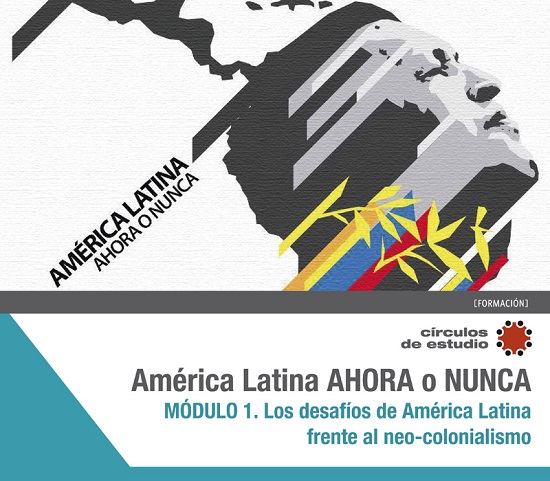 “América Latina ahora o nunca”
