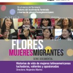 Estreno de la serie documental “Flores, mujeres migrantes”