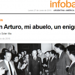 Galo Soler Illia escribe sobre su abuelo, el expresidente Arturo Illia