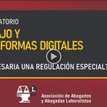 Trabajo y plataformas digitales. ¿Es necesaria una regulación especial?