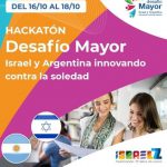 Embajada de ISRAEL Hackatón: Desafío Mayor-Israel y Argentina innovando contra la soledad