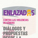 Vanesa Vazquez Laba participará del evento “Enlazadas/os contra las violencias de género. Diálogos y propuestas desde la edición universitaria”