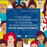 Se abre la convocatoria del IV Premio Iberoamericano de Educación en Derechos Humanos Óscar Arnulfo Romero