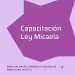 LEY MICAELA VIRTUAL: ABIERTA LA INSCRIPCIÓN A LA SEGUNDA CAPACITACIÓN 2021