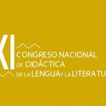 XI Congreso Nacional de Didáctica de la Lengua y la Literatura