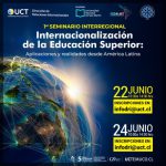 I SEMINARIO INTERREGIONAL EN INTERNACIONALIZACIÓN DE LA EDUCACIÓN SUPERIOR: APLICACIONES Y REALIDADES DESDE AMÉRICA LATINA