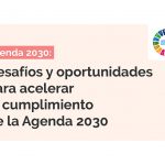Encuentro “Desafíos y oportunidades para acelerar el cumplimiento de la Agenda 2030”