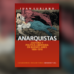 Homenaje a Juan Suriano a 20 años de la presentación de su libro “Anarquistas”