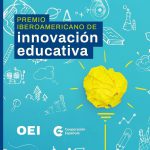 LA AECID y LA OEI LANZAN: Primer edición del “Premio Iberoamericano de Innovación Educativa”