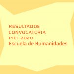 Proyectos de la Escuela de Humanidades seleccionados en la Convocatoria PICT 2020