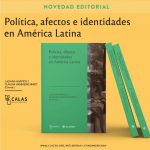 NOVEDAD EDITORIAL: “Política, afectos e identidades en América Latina”