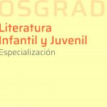 Inscripciones abiertas al posgrado en Literatura Infantil y Juvenil