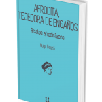 Presentación del libro “Afrodita, tejedora de engaños” de Hugo Bauzá.
