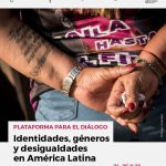 Plataforma para el diálogo “Identidades,géneros y desigualdades en América Latina”