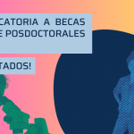 🙌Concurso Becas Puente a Posdoctorado → Convocatoria 2023│ ¡Resultados!