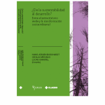 Presentación del libro “¿De la sustentabilidad al desarrollo? Entre el extractivismo verde y la transformación socioambiental” 