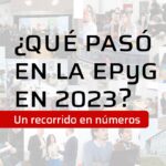 ¿Qué pasó en la EPyG en 2023? 