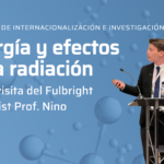 Internacionalización e investigación: actividades sobre energía y efectos de la radiación.