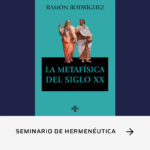 Seminario de Hermenéutica: Diálogo entre Ramón Rodríguez y Alejandro Vigo.