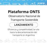 Lanzamiento de la Plataforma Observatorio Nacional de Transporte Sostenible 