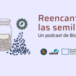 Reencantar las semillas: ya se puede escuchar el primer podcast producido por un equipo de investigadores de la EEyN – UNSAM